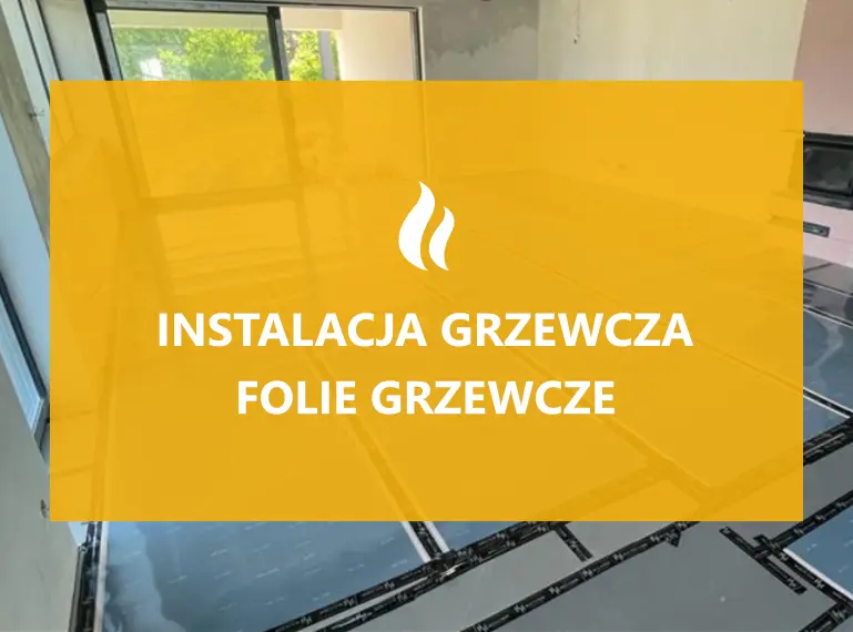 Instalacja grzewcza w naszych domkach - folie grzewcze